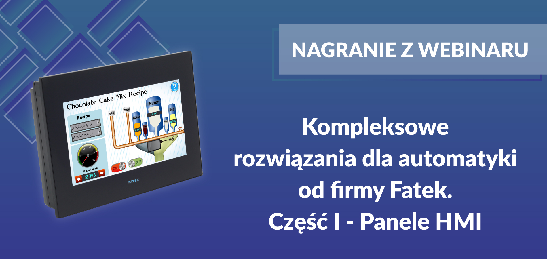 Kompleksowe rozwiązania dla automatyki firmy Fatek – część I HMI