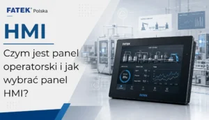 Czym jest panel operatorski i jak wybrać panel HMI